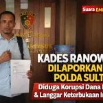 Kades Ranowila Dilaporkan ke Polda Sultra, Diduga Langgar Keterbukaan Informasi dan Korupsi Dana Desa