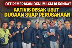 OTT Dugaan Pemerasan Oknum LSM di Konawe Disorot, Aktivis Minta Polisi Usut Dugaan Suap Perusahaan