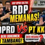 RDP DPRD Sultra Memanas, PT KKU Tolak Serahkan Dokumen Izin Tambang