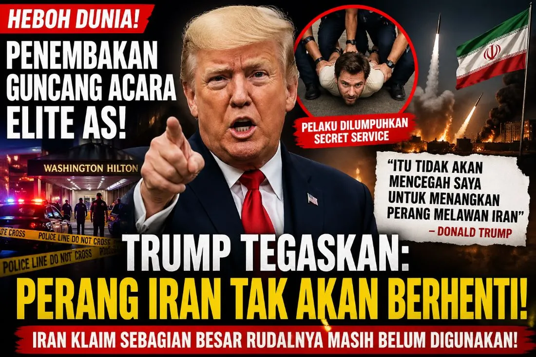 Penembakan Guncang Acara Elite AS, Trump Tegaskan Perang Iran Tak Akan Berhenti