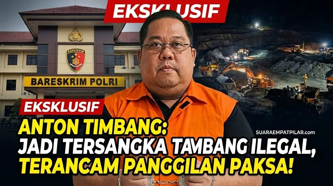 Mangkir Lagi, Anton Timbang Terancam Upaya Paksa Bareskrim dalam Kasus Tambang Nikel Ilegal Konawe Utara