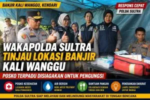 Wakapolda Sultra Tinjau Banjir Kali Wanggu, Posko Terpadu Disiagakan untuk Pengungsi